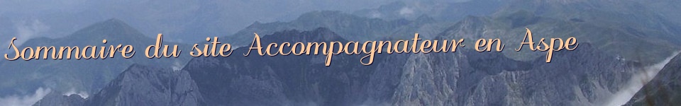 Sommaire du site Accompagnateur en Aspe